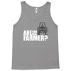 are you the farmer Tank Top