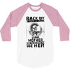 Back Of I Have A Crazy Grandmother And I am not Afraid To Use Her 3/4 Sleeve Shirt
