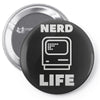 nerd life is the best life Pin-back button