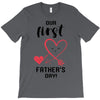 Our First Father's Day! Baby Girl T-Shirt