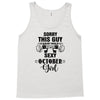 sorry this guy is already taken by a super sexy  october girl Tank Top