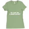 do i look like a people person Ladies Fitted T-Shirt