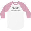 Fle, You Idiot 3/4 Sleeve Shirt