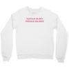 Satan Is My Sugar Daddy Crewneck Sweatshirt