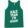 Kale Yeah I'm Vegan! Tank Top