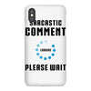 sarcastic comment loading iPhoneX Case