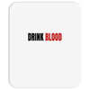 drink blood Mousepad