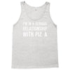 i'm in a serious relationship with pizza Tank Top