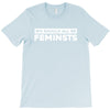 we should all be feminists T-Shirt