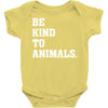 Be Kind To Animals Baby Bodysuit