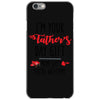 i'm your father's day gift mom says you're welcome iPhone 6/6s Case