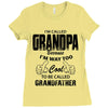 I'm Called Grandpa Because I'm Way Too Cool To Be Called Grandfather Ladies Fitted T-Shirt