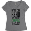 if you can read this, you are camping too close Women's Triblend Scoop T-shirt