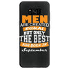 all men are created equal but only the best are born in september Samsung Galaxy S8
