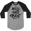 kill the beat 3/4 Sleeve Shirt