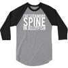 i've seen more spine in jellyfish 3/4 Sleeve Shirt