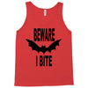 beware i bite Tank Top