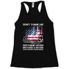 Veteran Don't Thank Me Thank My Brothers &amp; Sisters Who Never Came Back Racerback Tank