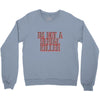 i'm not a serial killer Crewneck Sweatshirt