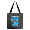 sarcasm is the best thing Tote Bags