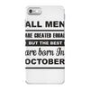 all men are created equal october iPhone 7 Case