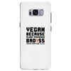 Vegan Because Plant Powered Badass Was Not an Offical Tittle FulL Samsung Galaxy S8 Plus