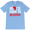 black love is beautiful T-Shirt