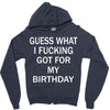 guess what i fucking Zipper Hoodie