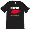 nutria its whats for dinner T-Shirt