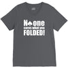 no one cares what you folded V-Neck Tee