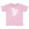 thug life Toddler T-shirt