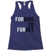 Forgive to Forget Racerback Tank