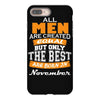 all men are created equal but only the best are born in november iPhone 8 Plus