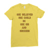 she believed Ladies Fitted T-Shirt