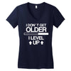 i don't get older, i level up Women's V-Neck T-Shirt