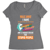 walk away i have anger issues and a serious dislike for stupid people Women's Triblend Scoop T-shirt