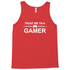 trust me i'm a gamer funny Tank Top