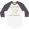 over caffeinated (2) 3/4 Sleeve Shirt