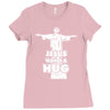 jesus wants a hug Ladies Fitted T-Shirt