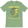 this test was a piece of cake T-Shirt