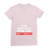 If You Didn't Put it in Here Then Don't Touch it Ladies Fitted T-Shirt