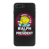 ralph for prez iPhone 7 Plus Case