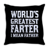 best farter Throw Pillow