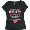I'm Your Mother's Day Gift Dad Says You're Welcome Baby Girl Women's Triblend Scoop T-shirt