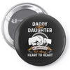 daddy and daughter  always heart to heart Pin-back button