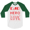 dad a son's first hero a daughters first love 3 3/4 Sleeve Shirt