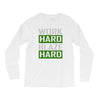 work hard blaze hard Long Sleeve Shirts