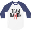 team damon salvatore 3/4 Sleeve Shirt