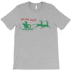 ugly santa ho ho hoo! T-Shirt