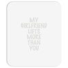 my girlfriend lifts more than you Mousepad